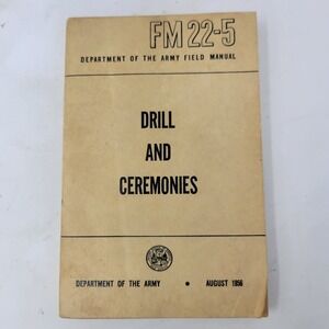 Drill and Ceremonies 1958 US ARMY Field Man. orig FM 22-5 book